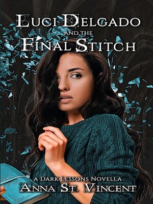 cover image of Luci Delgado and the Final Stitch